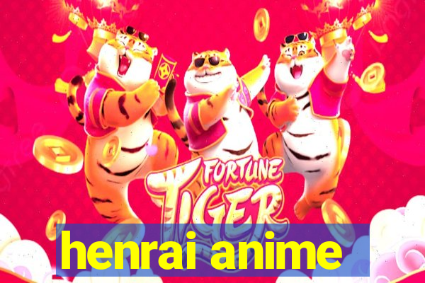 henrai anime